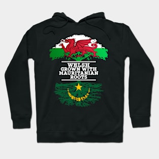 Welsh Grown With Mauritanian Roots - Gift for Mauritanian With Roots From Mauritania Hoodie